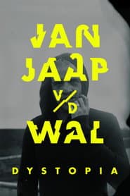 Jan Jaap van der Wal: Dystopia