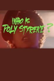 Who Is Poly Styrene?