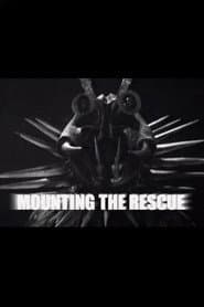 Mounting the Rescue