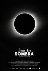 Desde tu sombra