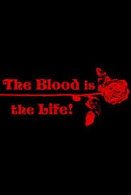 The Blood Is the Life