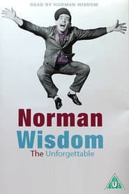 The Unforgettable Norman Wisdom