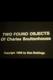Two Found Objects of Charles Boultenhouse
