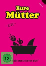 Eure Mütter - Bloß nicht menstruieren jetzt!