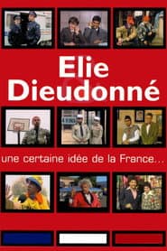 Elie & Dieudonné - Une certaine idée de la France