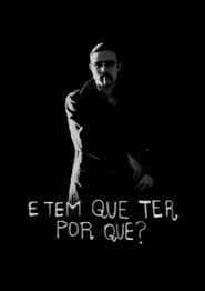 And Have to Have Why?