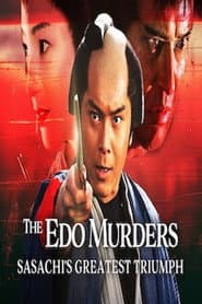 The Edo Murders: Sasachi's Greatest Triumph