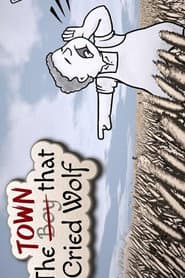 The Town that Cried Wolf