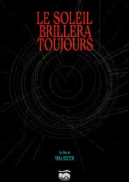 Le Soleil Brillera Toujours