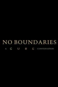 No Boundaries: A Cure Conversation