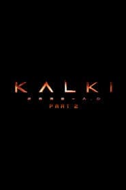 Kalki 2898-AD: Part 2
