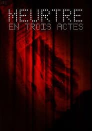 Meurtre en trois actes