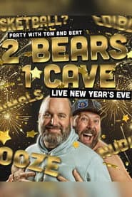 2 Bears 1 Cave: Live New Year's Eve