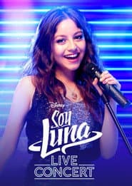 Soy Luna: Live Concert