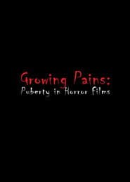 Growing Pains: Puberty in Horror Films