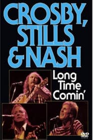 Crosby, Stills & Nash - Long Time Comin'