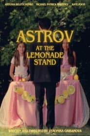 Astrov at the Lemonade Stand