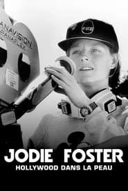 Jodie Foster: Hollywood Under the Skin