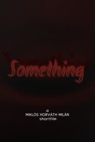 Something