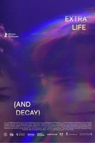 Extra Life (and Decay)