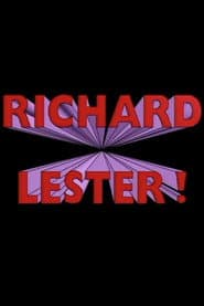 Richard Lester!