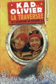 Kad et Olivier - La Traversée de l'Atlantique en solitaire à 2