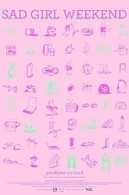 Sad Girl Weekend