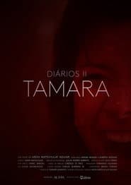 Diaries II - Tamara