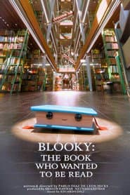 Blooky: The Book Who Wanted To Be Read