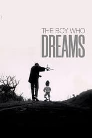 The Boy Who Dreams