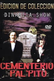 Dinamita Show: Cementerio Pal Pito 1