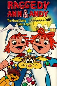 Raggedy Ann & Andy: The Great Santa Claus Caper