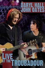 Daryl Hall and John Oates - Live at the Troubadour
