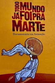 Todo Mundo Já Foi pra Marte