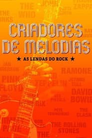 Criadores de Melodias - As Lendas do Rock