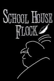 Alfred Hitchcluck Presents School House Flock