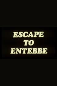 Escape to Entebbe