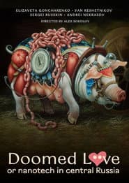 Doomed Love or nanotech in Central Russia