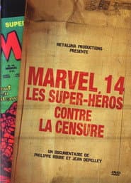 Marvel 14 : Les super-héros contre la censure