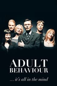 Adult Behaviour… It's All in the Mind