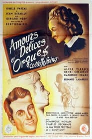 Loves, Delights and Organs