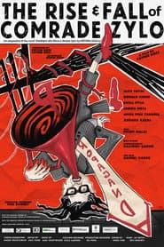 The Rise and Fall of Comrade Zylo