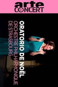 Oratorio de Noël by Saint Saëns  - Orchestre Philharmonique de Strasbourg