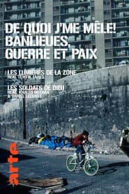 De Quoi J'Me Mêle ! Banlieues, Guerre Et Paix