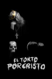 El Tonto Por Cristo