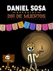 Daniel Sosa: Especial de Día de Muertos
