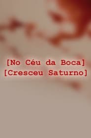 No Céu da Boca Cresceu Saturno