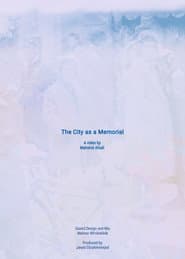 The City as a Memorial