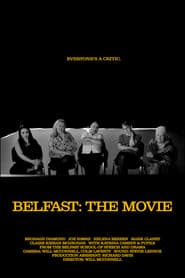 Belfast: The Movie
