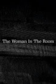 The Woman In The Room